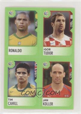 2006 Panini Candy World Cup Stickers - [Base] #227-219-208-241 - Igor Tudor, Ronaldo, Jan Koller, Tim Cahill