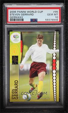2006 Panini FIFA World Cup Germany - [Base] #95 - Steven Gerrard [PSA 10 GEM MT]