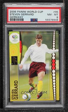 2006 Panini FIFA World Cup Germany - [Base] #95 - Steven Gerrard [PSA 8 NM‑MT]