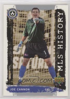2006 Upper Deck MLS - HIStory #HI-28 - Joe Cannon
