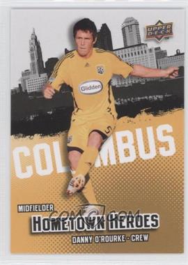 2009 Upper Deck MLS - Hometown Heroes #HH-4 - Danny O'Rourke