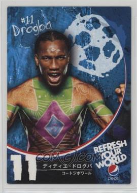 2010 Pepsi Refresh Your World - [Base] #_DIDR - Didier Drogba [EX to NM]