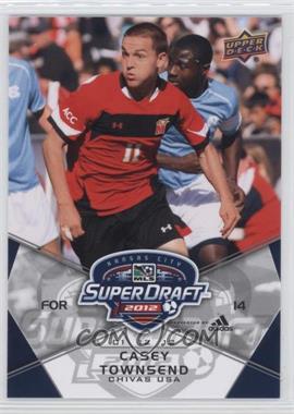 2012 Upper Deck MLS - [Base] #185 - SuperDraft - Casey Townsend