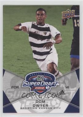 2012 Upper Deck MLS - [Base] #196 - SuperDraft - Dom Dwyer