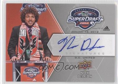 2012 Upper Deck MLS - Super Draft Signatures #SDS-ND - Nick DeLeon