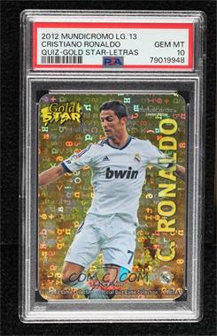 2013 Mundicromo Liga Official Quiz Game Collection - Gold Star - Metalcards Limited Editio #7 - Cristiano Ronaldo [PSA 10 GEM MT]
