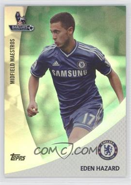 2013 Topps English Premier Gold - Midfield Maestros - Green #MM-EH - Eden Hazard /99