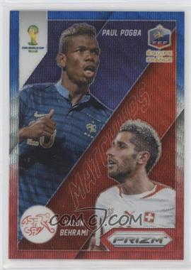 2014 Panini Prizm World Cup - Matchups - Blue & Red Wave Prizm #10 - Valon Behrami vs Paul Pogba