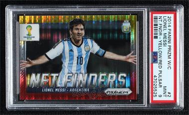 2014 Panini Prizm World Cup - Net Finders - Yellow & Red Pulsar Prizm #2 - Lionel Messi [PSA 9 MINT]