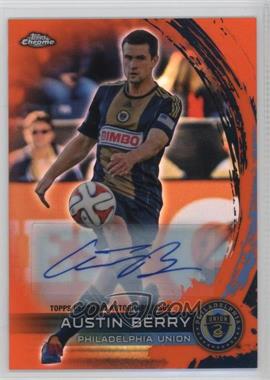 2014 Topps Chrome MLS - [Base] - Retail Orange Refractor Autographs #41 - Austin Berry /75