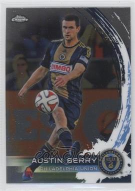 2014 Topps Chrome MLS - [Base] #41 - Austin Berry