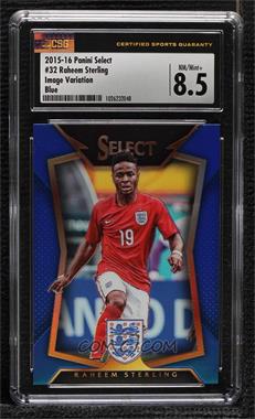 2015-16 Panini Select - [Base] - Blue Prizm #32.2 - Raheem Sterling (Ball Back Photo Variation) /299 [CSG 8.5 NM/Mint+]