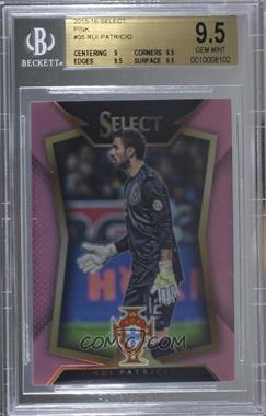 2015-16 Panini Select - [Base] - Pink Prizm #35.1 - Rui Patricio /20 [BGS 9.5 GEM MINT]