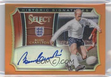 2015-16 Panini Select - Historic Signatures - Orange Prizm #HS-SIR - Bobby Charlton /49
