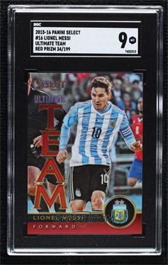 2015-16 Panini Select - Ultimate Team - Red Prizm #16 - Lionel Messi /199 [SGC 9 MINT]