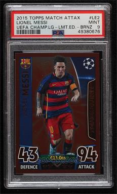 2015-16 Topps Match Attax UEFA Champions League - Limited Edition - Bronze #LE2 - Lionel Messi [PSA 9 MINT]