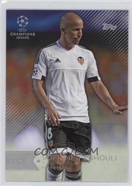 2015-16 Topps UCL Showcase - [Base] #197 - Sofiane Feghouli