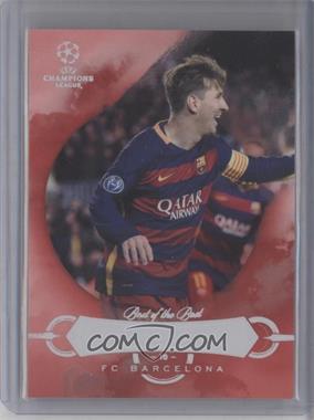 2015-16 Topps UCL Showcase - Best of the Best - Red #BB-LM - Lionel Messi /25