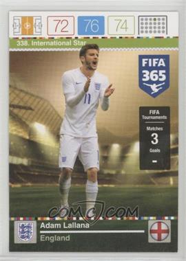 2015 Panini Adrenalyn XL Fifa 365 - [Base] #338 - International Star - Adam Lallana