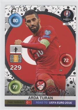 2015 Panini Adrenalyn XL Road to UEFA Euro 2016 - [Base] #306 - Fans' Favourite - Arda Turan