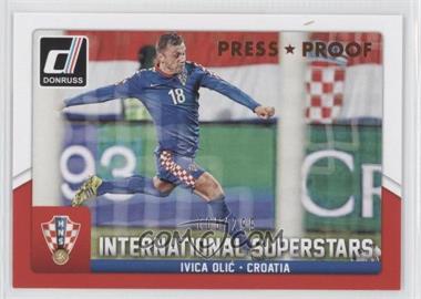 2015 Panini Donruss - International Superstars - Press Proof Bronze #66 - Ivica Olic /299