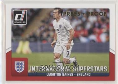 2015 Panini Donruss - International Superstars - Press Proof Gold #25 - Leighton Baines /99