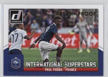2015 Panini Donruss - International Superstars - Press Proof Gold #38 - Paul Pogba /99