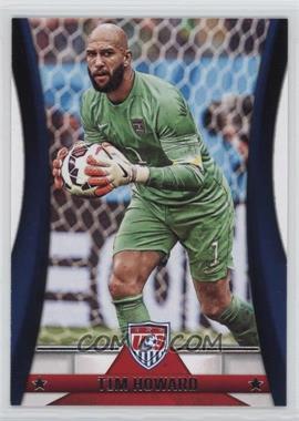 2015 Panini USA Soccer National Team - [Base] #45 - Tim Howard