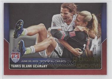 2015 Panini USA Soccer National Team - Memorable Moments - Holofoil #5 - Yanks Blank Germany