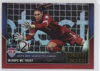 2015 Panini USA Soccer National Team - Memorable Moments - Holofoil #8 - In Hope We Trust