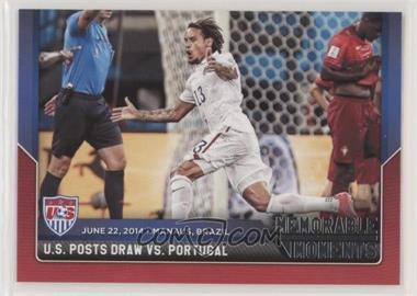 2015 Panini USA Soccer National Team - Memorable Moments #13 - U.S. Posts Draw vs. Portugal