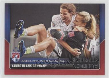 2015 Panini USA Soccer National Team - Memorable Moments #5 - Yanks Blank Germany