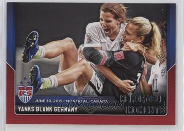 2015 Panini USA Soccer National Team - Memorable Moments #5 - Yanks Blank Germany