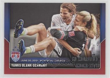 2015 Panini USA Soccer National Team - Memorable Moments #5 - Yanks Blank Germany