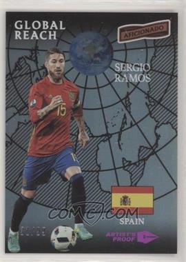 2016-17 Panini Aficionado - [Base] - Artist's Proof Purple #171 - Global Reach - Sergio Ramos /99