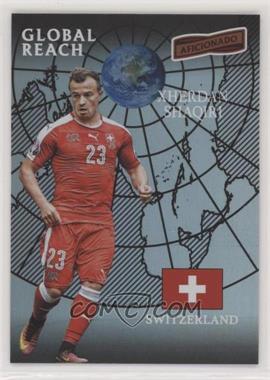 2016-17 Panini Aficionado - [Base] #165 - Global Reach - Xherdan Shaqiri