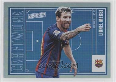 2016-17 Panini Aficionado - Craftwork #C-10 - Lionel Messi