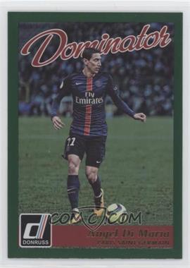 2016-17 Panini Donruss - Dominators - Holographic #2 - Angel Di Maria