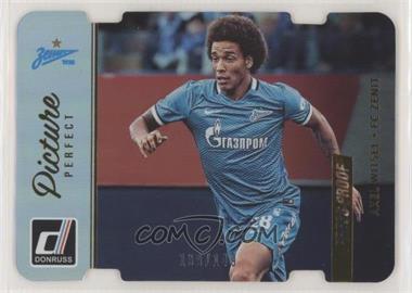 2016-17 Panini Donruss - Picture Perfect - Press Proof Die-Cut #5 - Axel Witsel /149