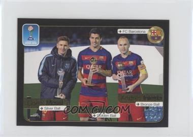 2016-17 Panini Fifa 365 Album Stickers - The Golden World of Football - [Base] #646 - FIFA Club World Cup - Lionel Messi, Luis Suarez, Andres Iniesta