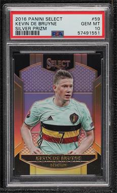 2016-17 Panini Select - [Base] - Silver Prizm #59 - Terrace - Kevin De Bruyne [PSA 10 GEM MT]