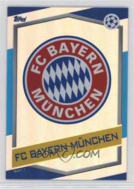 2016-17 Topps Match Attax UCL - FC Bayern #BAY 1 - Team Boost - FC Bayern Munchen