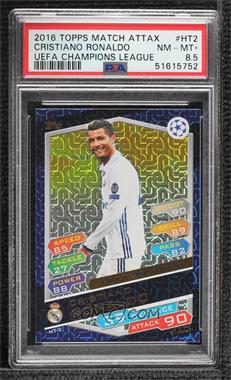 2016-17 Topps Match Attax UCL - Hat Trick Heroes - Squiggles #HT 2 - Cristiano Ronaldo [PSA 8.5 NM‑MT+]