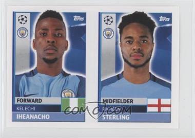 2016-17 Topps UCL Sticker - [Base] #QFG 13/14 - Kelechi Iheanacho, Raheem Sterling