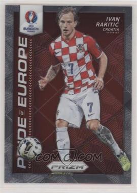 2016 Panini Prizm UEFA Euro - Pride of Europe #4 - Ivan Rakitic