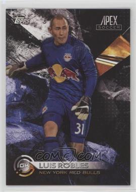 2016 Topps Apex - [Base] #13 - Luis Robles