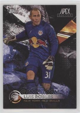 2016 Topps Apex - [Base] #13 - Luis Robles