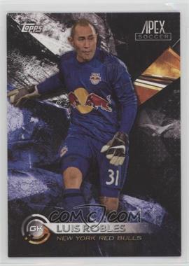 2016 Topps Apex - [Base] #13 - Luis Robles