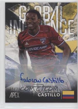 2016 Topps Apex - Global Influence - Autographs #GI-FC - Fabian Castillo /25