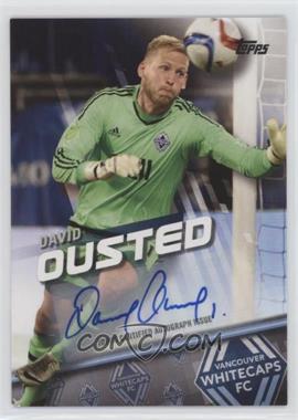 2016 Topps MLS - [Base] - Autographs #154 - David Ousted /350